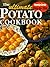 The Ultimate Potato Cookbook (Step-by-step)