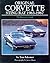 Original Corvette Sting Ray 1963-1967: The Restorer's Guide