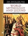 The Facts on File Encyclopedia of World Mythology and Legend (Facts on File Library of Religion and Mythology) 2 Vol. Set