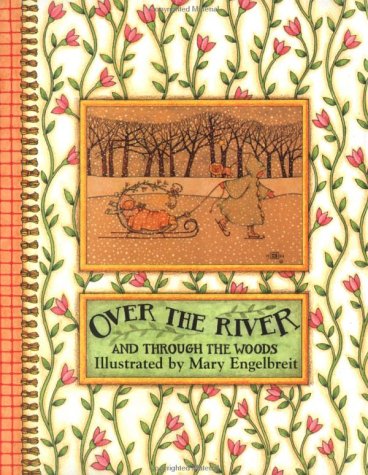 Over the River and Through the Woods (Hardcover)