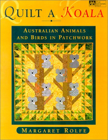 Quilt a Koala: Australian Animals and Birds in Patchwork (Paperback)