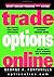 Trade Options Online (Wiley Online Trading for a Living)