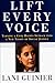 Lift Every Voice by Lani Guinier