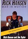 Rick Hansen : Man in Motion