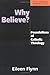 Why Believe?: Foundations of Catholic Theology