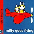 Miffy Goes Flying