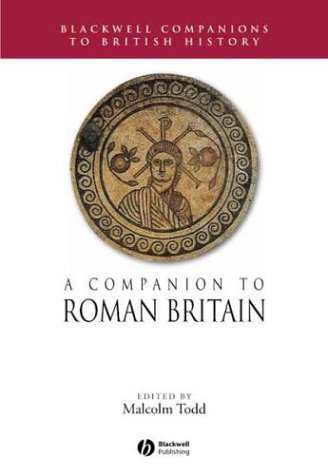 A Companion to Roman Britain (Blackwell Companions to British History)