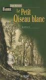PETIT OISEAU BLANC by J.M. Barrie