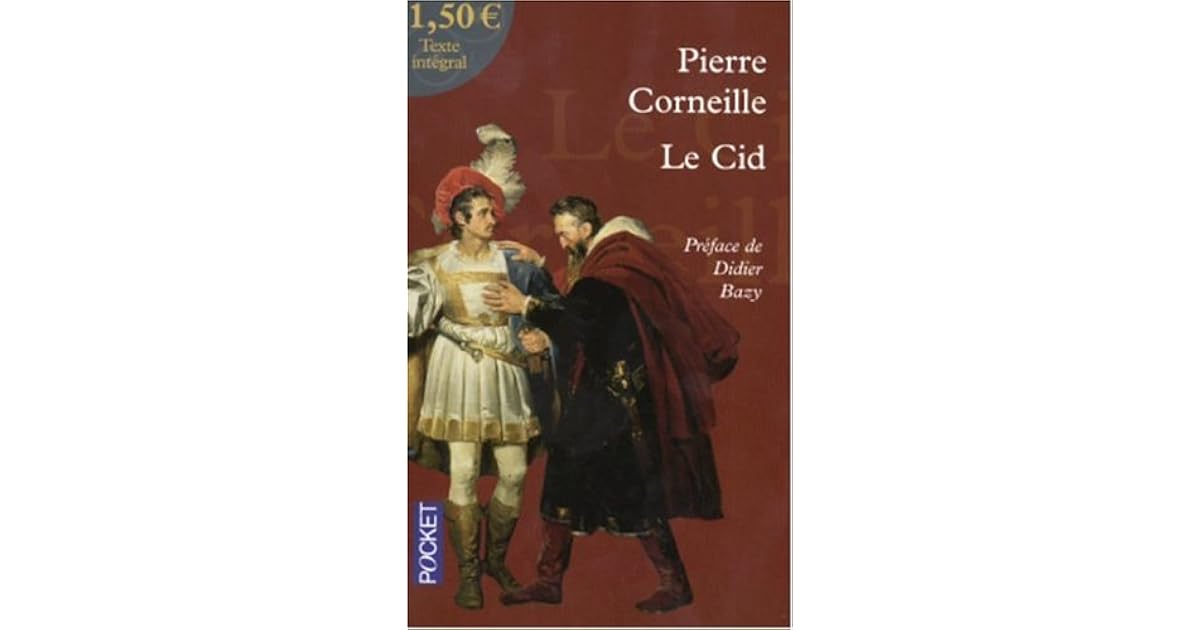 Le Cid by Pierre Corneille
