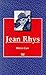 Jean Rhys (Writers and Thei...
