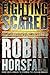 Fighting Scared - Para Mercenary SAS Sniper Bodyguard by Robin Horsfall
