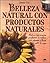 Belleza narural con productos naturales by Janice Cox