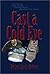 Cast a Cold Eye by Robert Louis Gideon