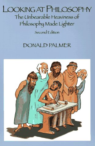 Looking at Philosophy: The Unbearable Heaviness of Philosophy Made Lighter (Paperback)