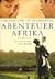 Abenteuer Afrika by peter-herrmann-caroline-link