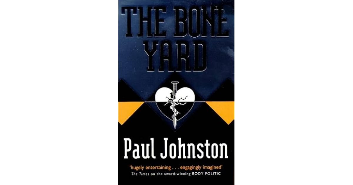 The Bone Yard by Paul Johnston