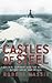 Castles of Steel: Britain, Germany and the Winning of the Great War at Sea