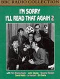 I'm Sorry I'll Read That Again 2