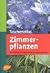 Taschenatlas Zimmerpflanzen: 350 Pflanzen Für Wohnraum Und Wintergarten