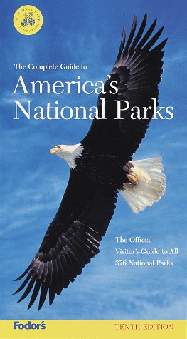 The Complete Guide to America's National Parks: The Official Visitor's Guide to All 375 National Parks (Paperback)