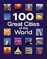 100 Great Cities of the World