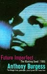Future Imperfect: Wanting Seed / 1985
