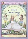 Some Good News by Cynthia Rylant
