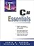 C# Essentials (Prentice Hall Ptr Microsoft Technologies Series)