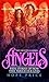 Angels: True Stories of How...