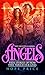 Angels: True Stories of How They Touch Our Lives