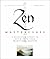 Zen Masterclass
