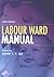 Labour Ward Manual by David T.Y. Liu