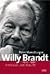 Willy Brandt, 1913-1992: Visionär und Realist