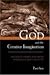 God and the Creative Imagin...