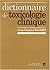 Dictionnaire de toxicologie clinique