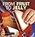 From Fruit to Jelly by Shannon Knudsen