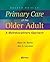 Primary Care of the Older Adult: A Multidisciplinary Approach