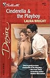 Cinderella & the Playboy by Laura Wright