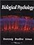 Biological Psychology : An Introduction to Behavioral, Cognitive and Clinical Neuroscience