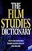 The Film Studies Dictionary (Arnold Student Reference)