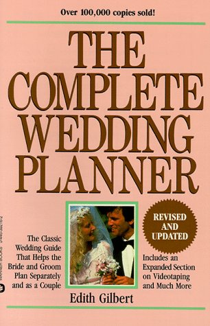 Complete Wedding Planner: Helpful Choices for the Bride and Groom (Paperback)