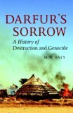 Darfur's Sorrow: A History of Destruction and Genocide (Paperback)