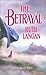 The Betrayal by Ruth Ryan Langan