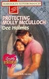 Protecting Molly McCulloch by Dee Holmes