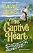 The Captive Heart (Harlequin Historical, No. 512)