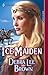 Ice Maiden by Debra Lee Brown