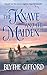 The Knave and the Maiden by Blythe Gifford