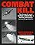 Combat Kill: The Drama of Aerial Warfare in World War 2 and the Controversy Surrounding Victories