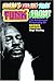 Where'd You Get That Funk From?: George Clinton, Black Power, And The Story Of P Funk
