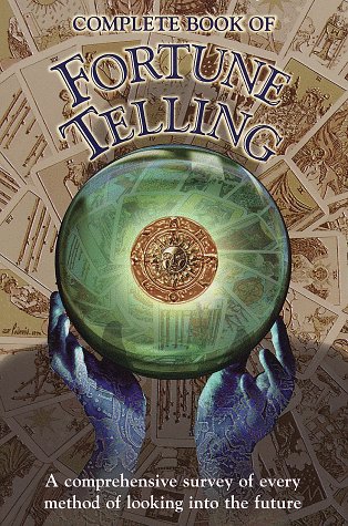 Complete Book of Fortune Telling (Hardcover)